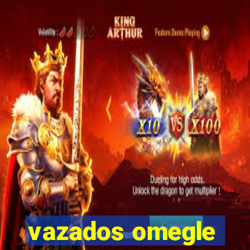 vazados omegle